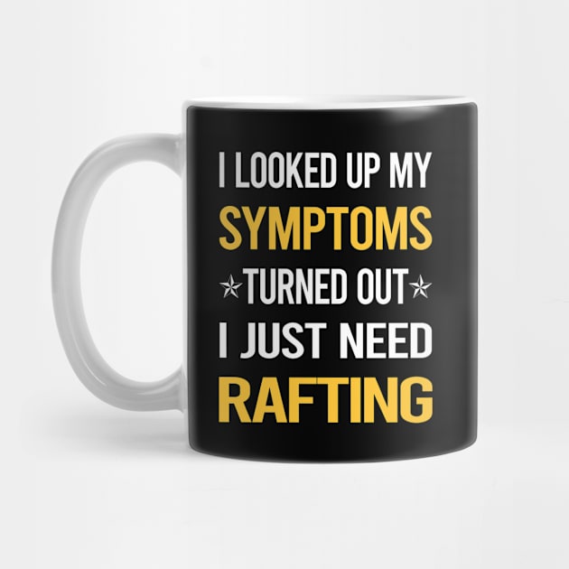 My Symptoms Rafting by symptomovertake